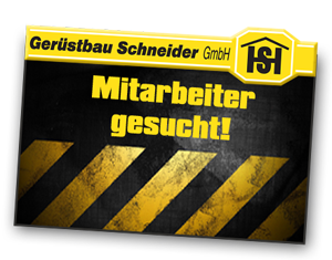 Gerüstbau Schneider GmbH Stellenangebote